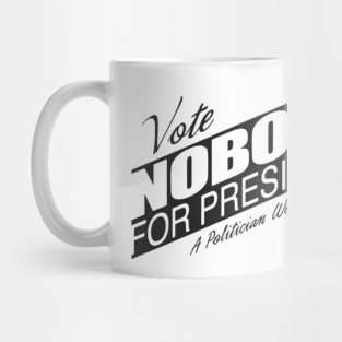 Vote Nobody Mug